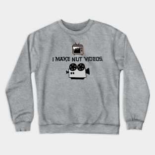 Nut Videos Crewneck Sweatshirt